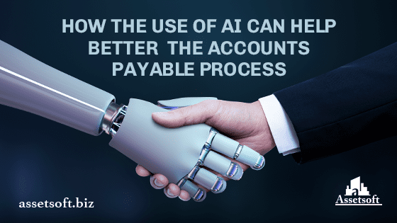 How the use of AI can help better the Accounts Payable process 